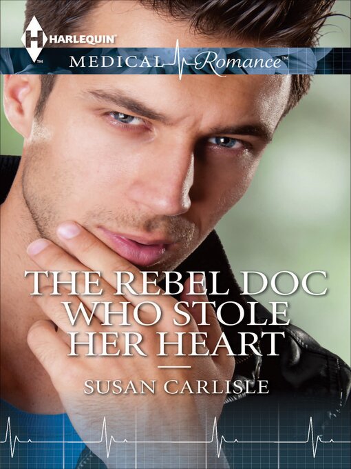 Cover image for The Rebel Doc Who Stole Her Heart